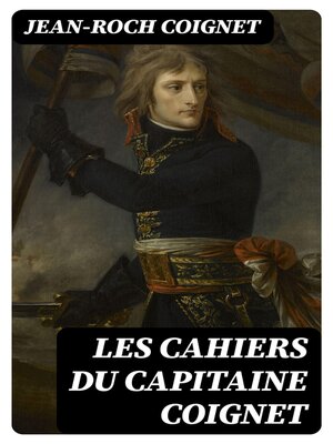cover image of Les cahiers du Capitaine Coignet